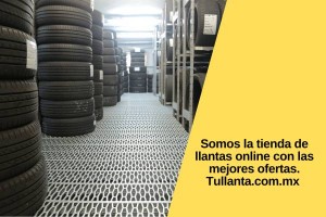 Somos la tienda de llantas online con las mejores ofertas. Tullanta.com.mx