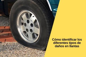 Cómo identificar los diferentes tipos de daños en llantas